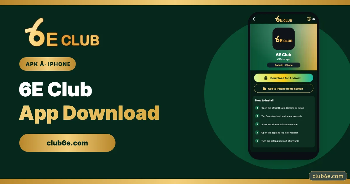 6E Club App Download APK – Latest Version (2026)